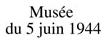 Musée du 5 juin 1944 - Message Verlaine